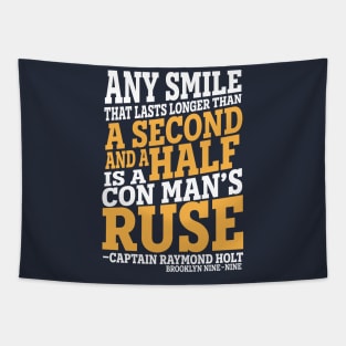 "A Con Man's Ruse" - Brooklyn Nine Nine Quote Tapestry