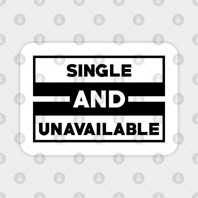 Single and unavailable Magnet by gurvindersohi3