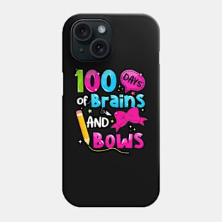 100 Days Of Brains And Bows 100Th Day Of School Teacher Girl Phone Case
