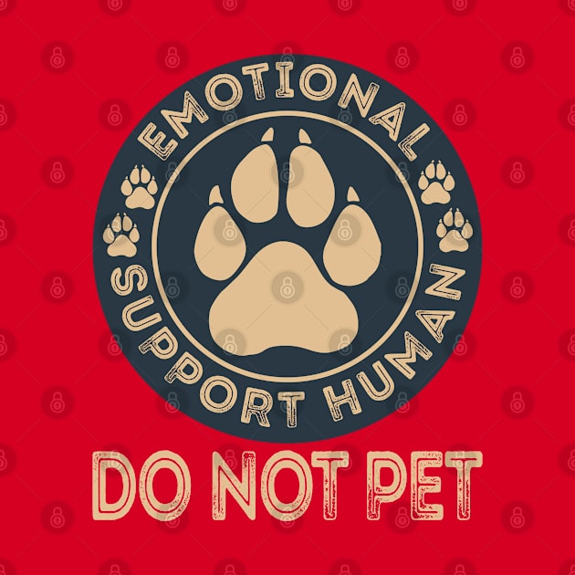 Emotional Support Human by DragonTees