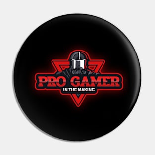 Pro Gamer In The Making Pin