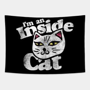 I'm an inside cat Tapestry