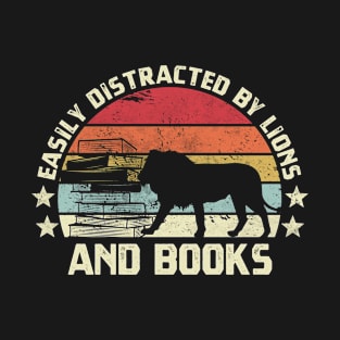 easily distracted by lions and books vintage gift idea lions and book lovers T-Shirt