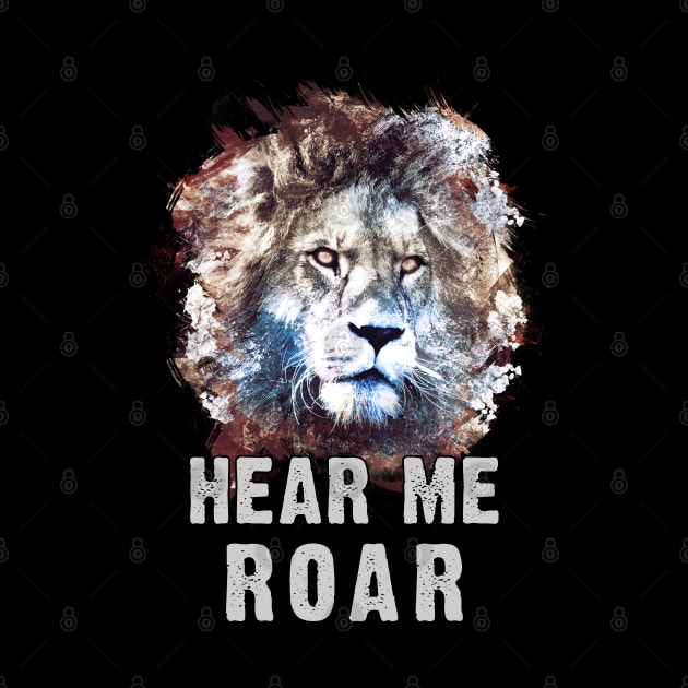 Hear me ROAR - Lion by Naumovski