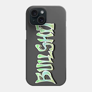 Bullshit Phone Case