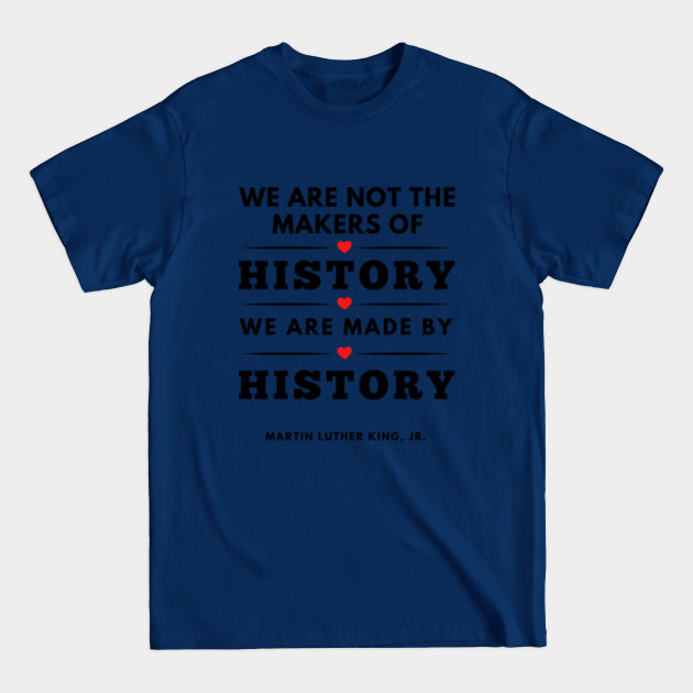 Disover Black History Month Quote - Black History Month - T-Shirt