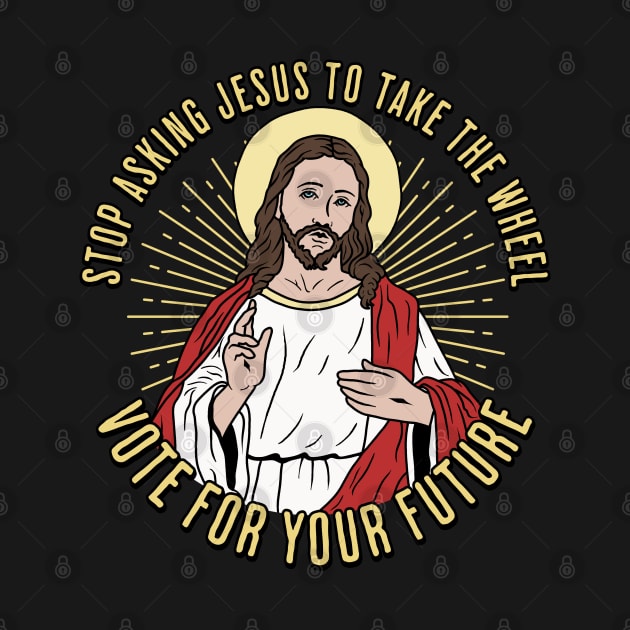 Stop asking Jesus to take the wheel by valentinahramov