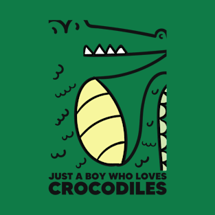 Just A Boy Who Loves Crocodiles 4 T-Shirt