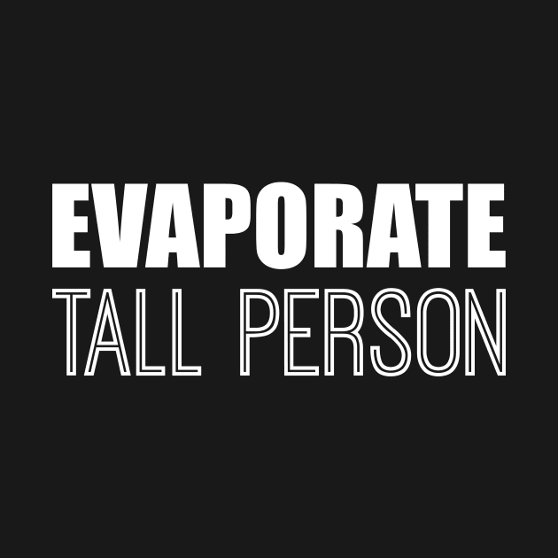 Evaporate Tall Person by alliejoy224