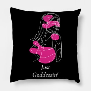 Just Goddessin' | Selflove Pillow