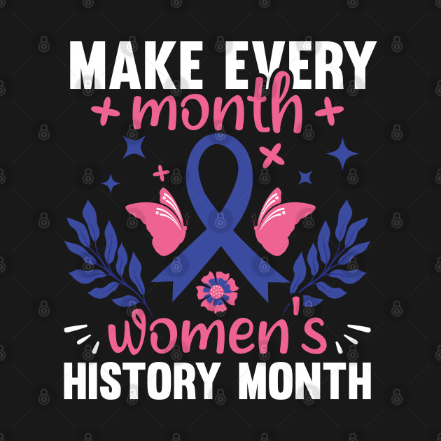 Make every month women's history month by Adisa_store