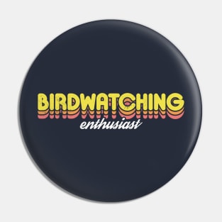 Retro Birdwatching Enthusiast Pin