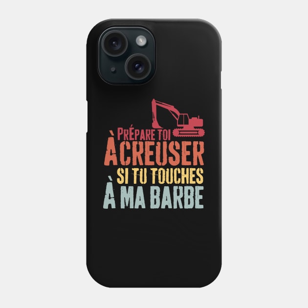 Homme Prends toi à creuser si tu touches ma barbe, barbu Phone Case by click2print