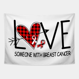 Love Someone With Breast Cancer Tapestry