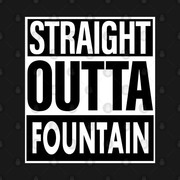 Fountain Name Straight Outta Fountain by ThanhNga