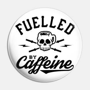 Fuelled By Caffeine v2 Pin