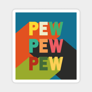 Pew Wars Magnet