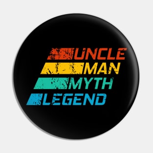 Uncle Man Myth Legend Pin