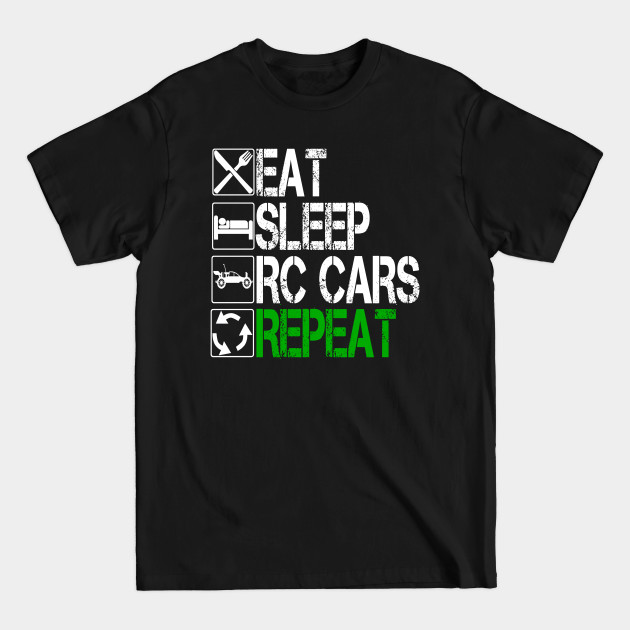 Discover Eat Sleep RC Cars Repeat - Rc Car - T-Shirt