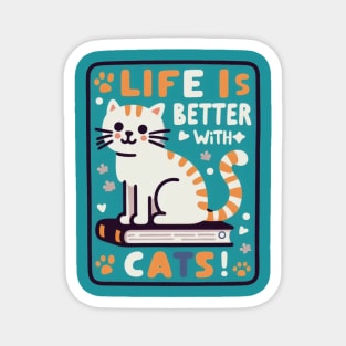 Life is Better With Cats Magnet