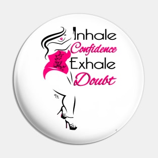 Inhale Confidence Pin