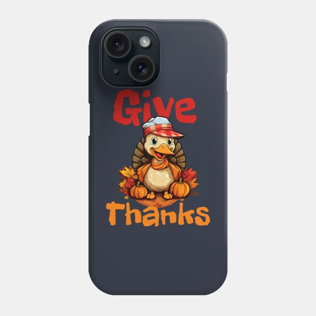 Give Thanks Phone Case by FehuMarcinArt