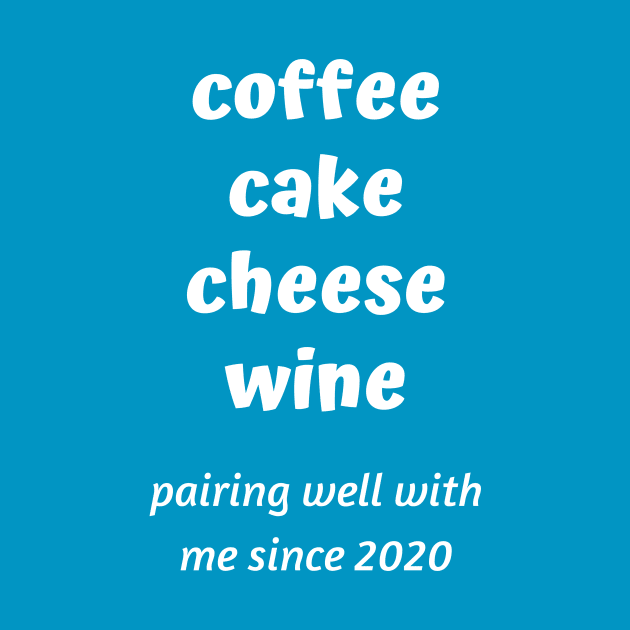 Coffee Cake Cheese Wine by Winey Parent