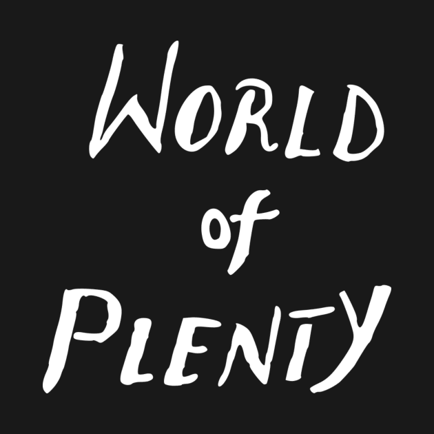 world of plenty by Oluwa290