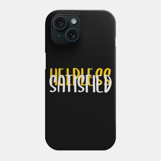 Hamilton Helpless/Satisfied Phone Case by JC's Fitness Co.