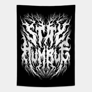 Stay Humble - Grunge Aesthetic - 90s Black Metal Tapestry