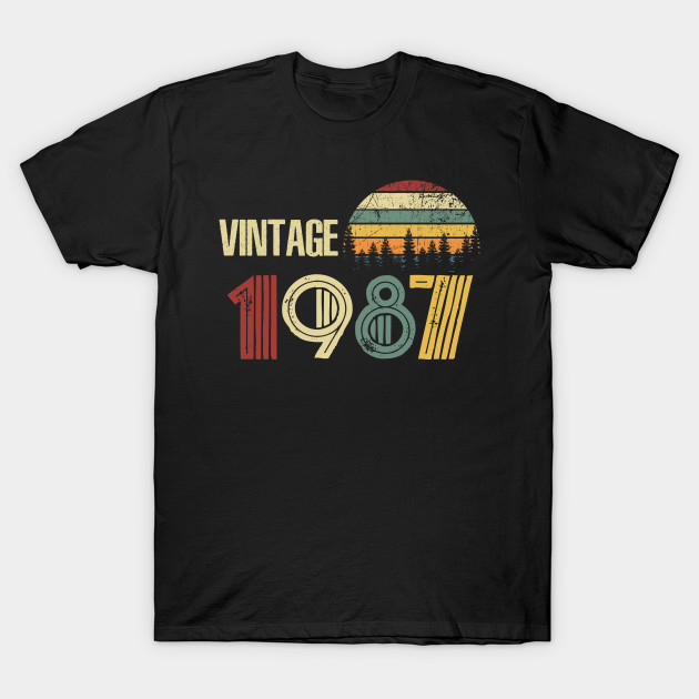 Vintage 1987 T Shirt Happy 32nd Years Old Birthday Birthday T Shirt Teepublic