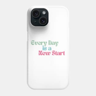 Every Day Is A New Start. Retro Vintage Motivational and Inspirational Saying. Green, Blue and Pink Phone Case