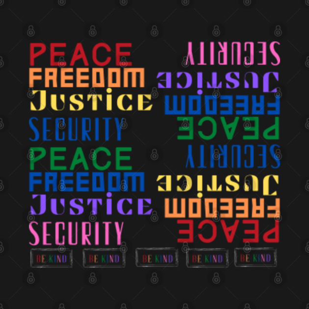 peace freedom justice and security