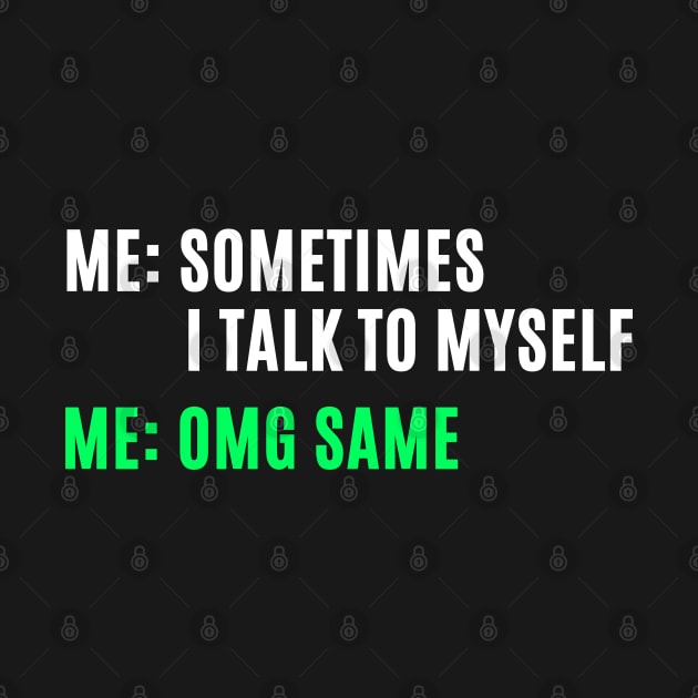 Retro Funny Sarcastic Quote Saying I Talk To Myself by BuddyandPrecious