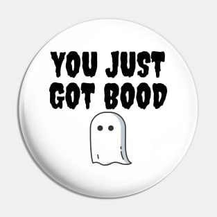 You just got bood Pin