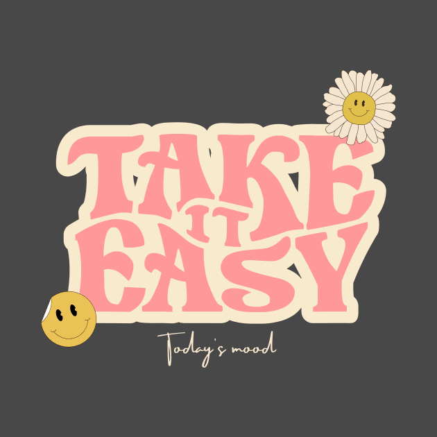 Take It Easy by Phat Design