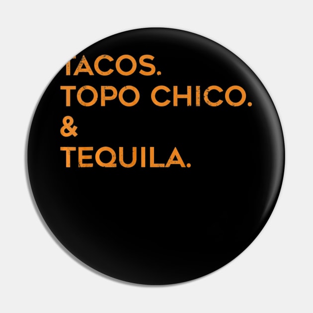 Men Tacos Topo Chico and Tequila Funny Tacos Pin by franzaled