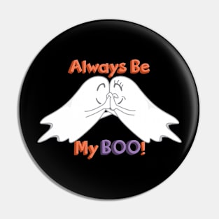 Always be My Boo Pin