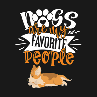 Funny Sleeping Cute Dog Quote Dogs Are My Favorite People T-Shirt