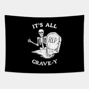 It's All Grave-y Tapestry