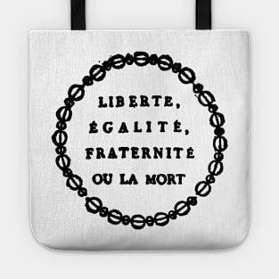 Liberté, Égalité, Fraternité Tote