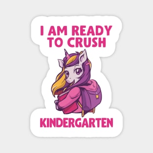 I Am Ready To Crush Kindergarten Magnet