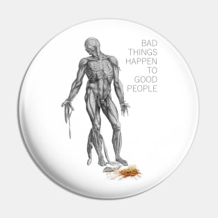 bad things happen to good people Pin