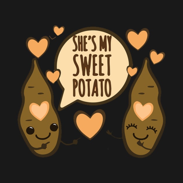 She's My Sweet Potato I Yam Shirts - Couples Thanksgiving- Funny Thanksgiving Friend Shirts - Best Friend Shirts - Husband Wife Tees by PRINT-LAND