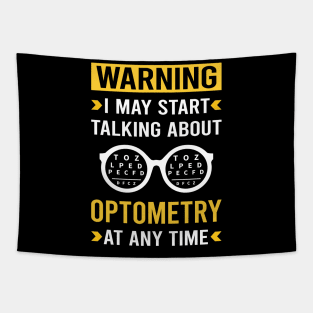 Warning Optometry Optometrist Tapestry