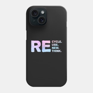 Recycle Reuse Renew Rethink For Earth Day Recycling 2023 Phone Case