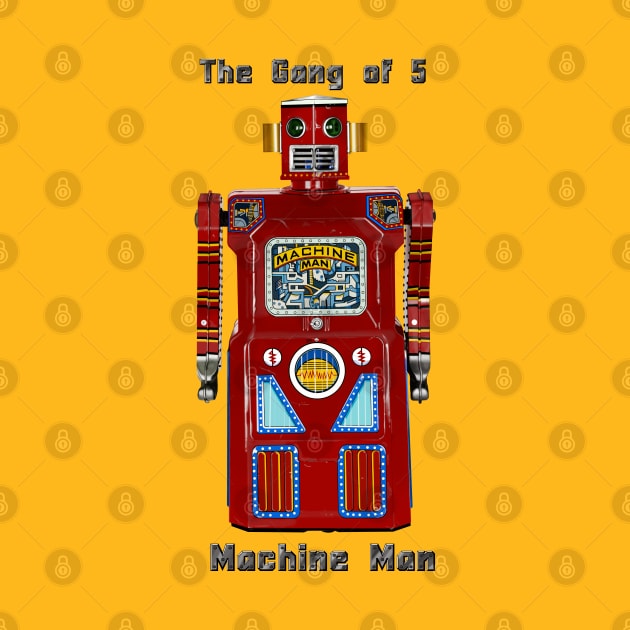 Machine Man Gang of 5 Version by Zippy's House of Mystery