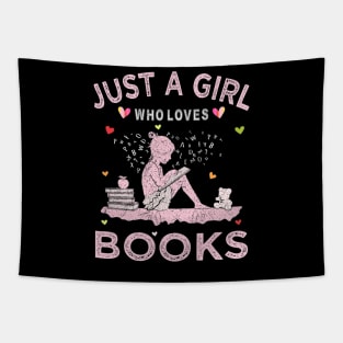 Book Reading Lover Tee Just A Girl Who Loves Books Tapestry