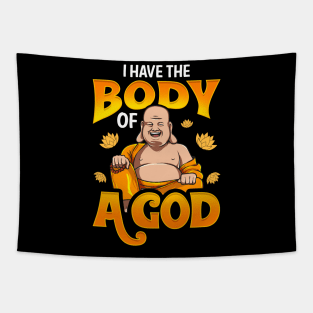 Cute & Funny I Have The Body of a God Buddha Pun Tapestry