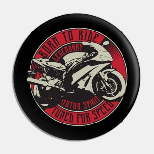 Born to ride Pin